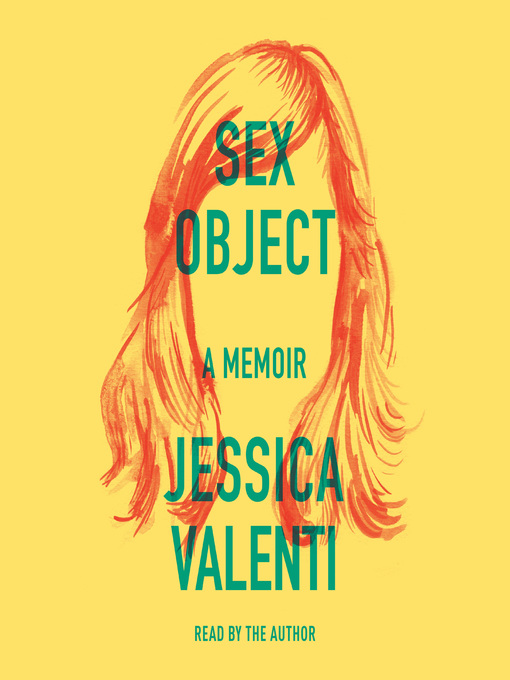 Title details for Sex Object by Jessica Valenti - Available